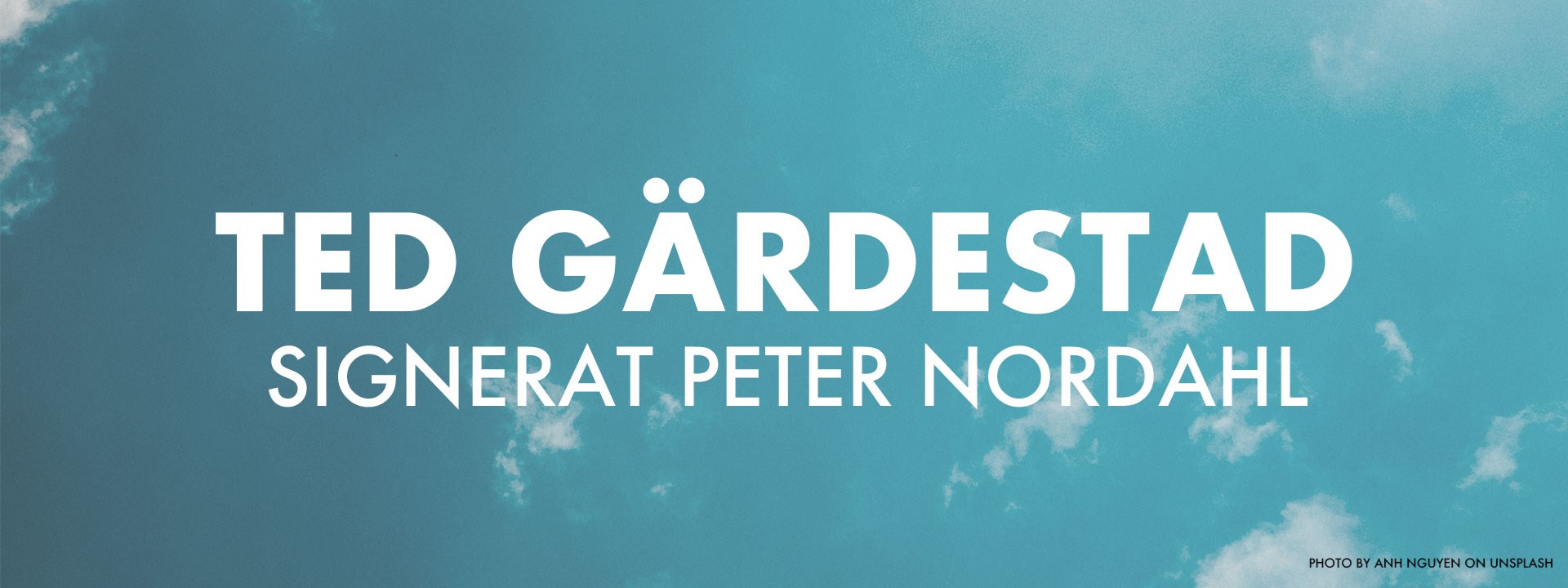 Ted Gärdestad - Signerat Peter Nordahl